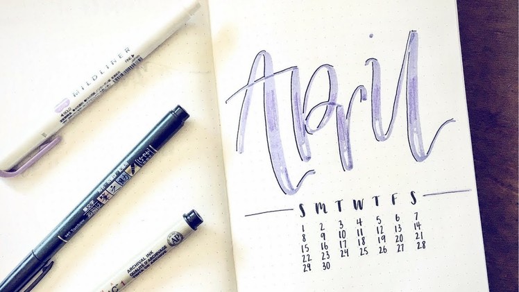 Plan With Me April 2018 | Playing With a New Lettering Style | Bullet Journal Monthly Setup