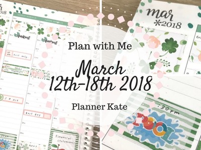 Plan with Me | March 12th-18th 2018 | Planner Kate |