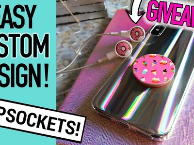 PopSockets - How To Make a Custom PopSocket & GIVEAWAY OPEN!!