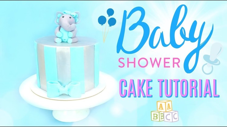 SIMPLE & EASY Fondant Elephant Baby Shower CAKE