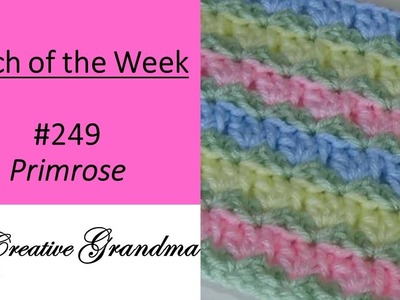 Stitch of the Week # 249 The Primrose Stitch - Crochet Tutorial - Quick and Easy Crochet