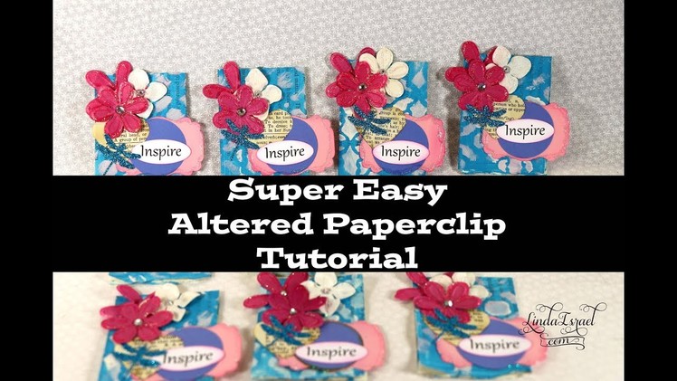 Super Easy Altered Paperclip Tutorial