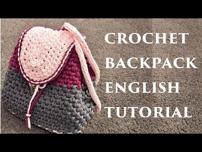 Crochet Bag.backpack English subtitle Step by step how to crochet a backpack