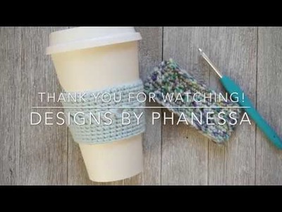 Crochet Coffee Cozy (Sleeve) Tutorial
