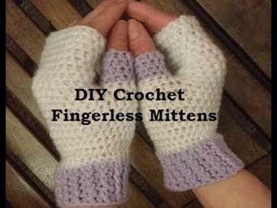 Crochet Fingerless Mittens Pattern Tutorial