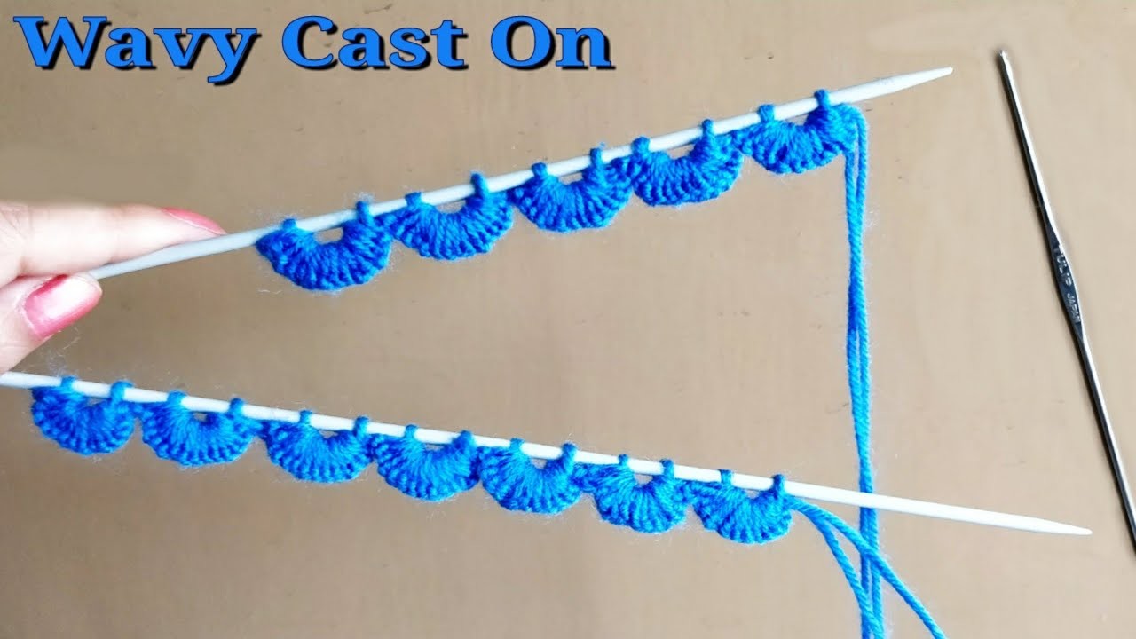 Crochet & Knitting Beautiful Wavy Cast on Technique