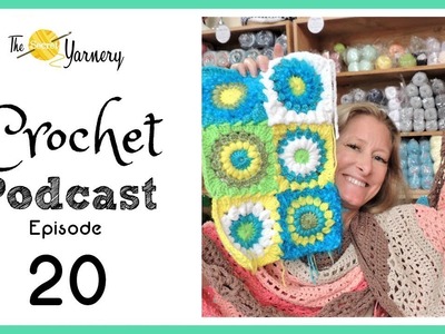 Crochet Podcast Episode 20