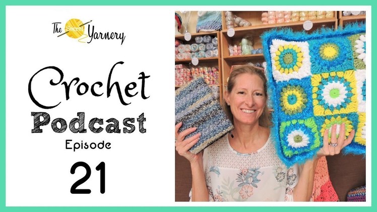 Crochet Podcast Episode 21 -  Nemesis Pillow, Book Cover,  Cozy BoHo Cardi & More