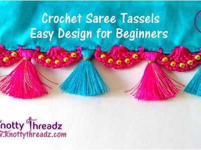 Crochet Saree Tassels | Kuchu for Beginners Using Beads | Full Tutorial | www.knottythreadz.com