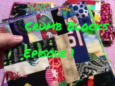 Crumb Block Series Episode #1