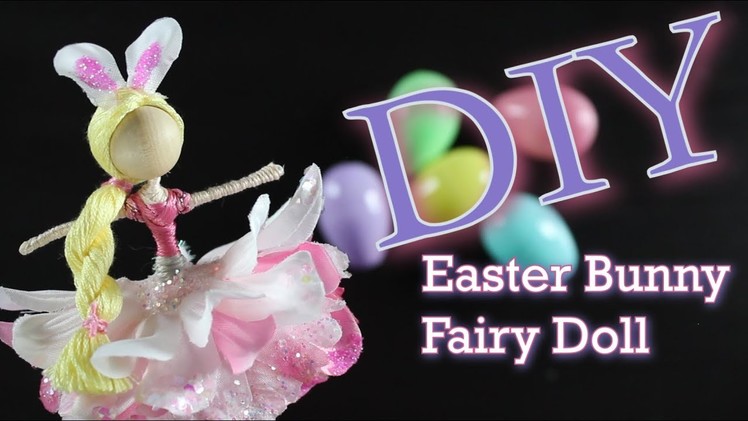 DIY Easter Bunny Fairy Doll | How To Make A Doll For Easter | untidyartist