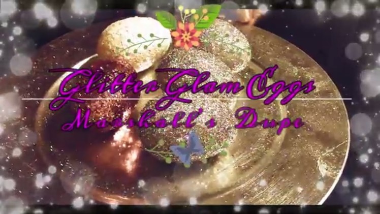 DIY Glitter Glam Eggs Marshall's Dupe. Easter & Spring Decor