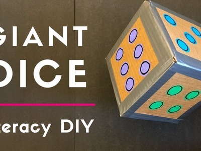 DIY Literacy:  Giant Dice (LIBRARY MAKE)