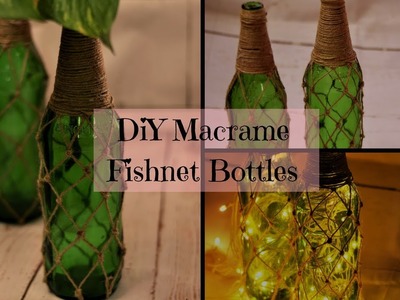 DIY Macrame Fishnet Bottles