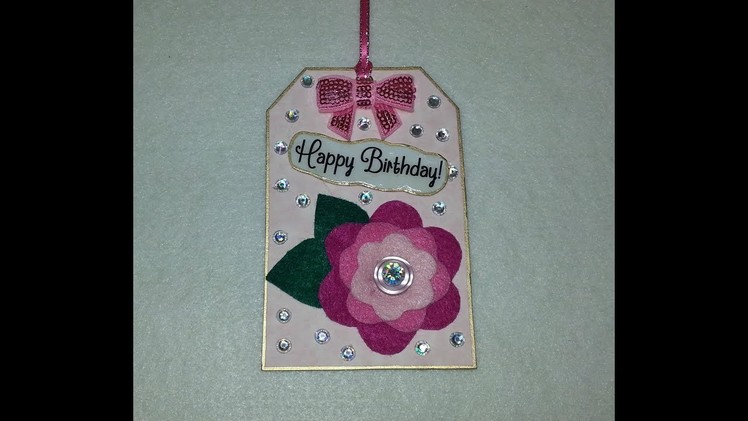 DIY~ Make A Gorgeous Felt Flower Happy Birthday Pick Me Up Tag!