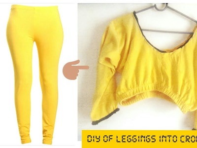 DIY OLD LEGGING INTO CROP TOP. REUSE OF OLD CLOTHES(Hindi)