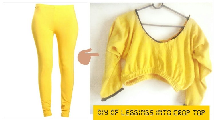 DIY OLD LEGGING INTO CROP TOP. REUSE OF OLD CLOTHES(Hindi)