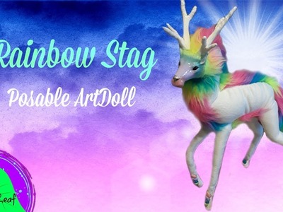 DIY Rainbow Stag Posable ArtDoll Tutorial