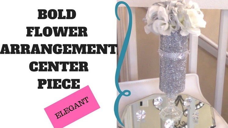 DOLLAR TREE DIY CENTER PIECE || HOW TO MAKE GLITTERY FLOWER DECOR