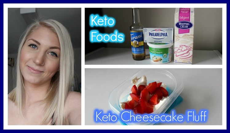 Eating Keto 15: Keto Cheesecake Fluff