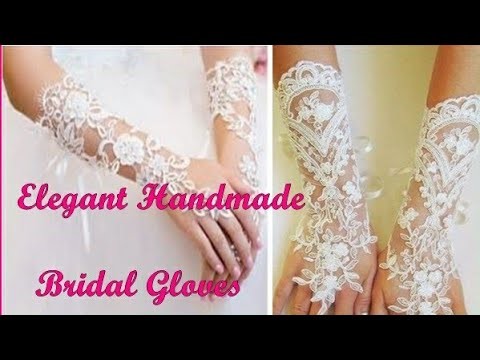 Elegant bridal gloves || DIY handmade lace gloves| Beautiful wedding gloves