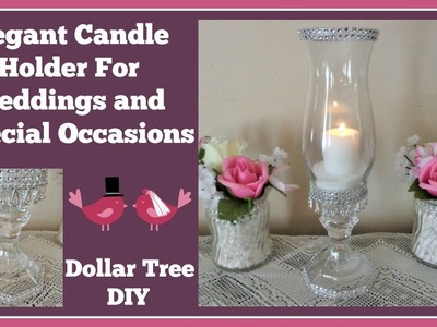 Elegant Candle Holder???? Dollar Tree DIY For Wedding???? and Special Occasions