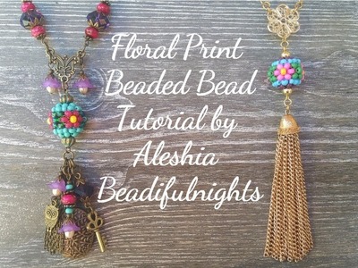Floral Print Beaded Bead Tutorial