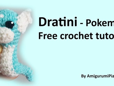 Free Dratini Crochet Tutorial | Pokemon [with narration]