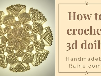 How to crochet 3d doily