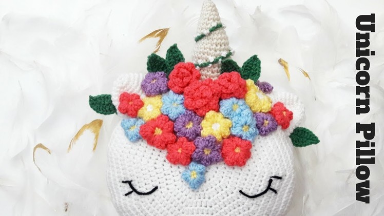 How to Crochet A Flower Unicorn Pillow