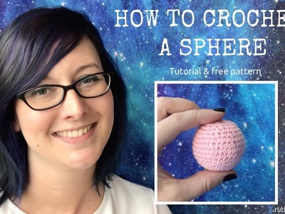 How to Crochet a Sphere (Ball)