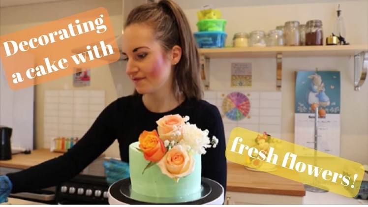 How to decorate a cake with fresh flowers!
