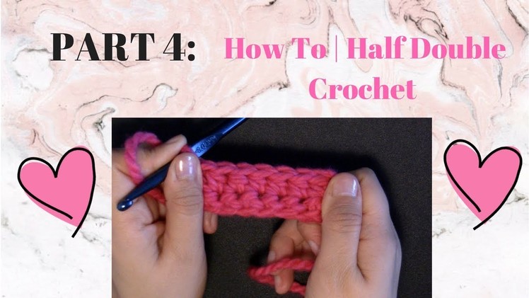 HOW TO | HALF DOUBLE CROCHET