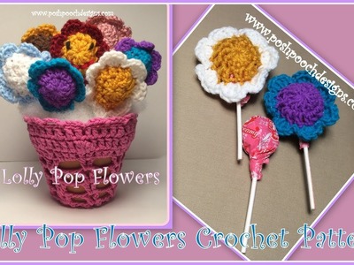 Lolly Pop Flowers Crochet Pattern