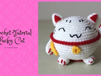 Lucky Cat Maneki Neko Amigurumi Crochet Tutorial