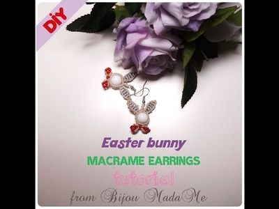 Macrame earrings tutorial. DIY macrame jewelry & crafts. How to make Easter Bunny macrame earrings.