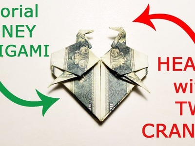 Money HEART with TWO CRANES Origami Dollar Tutorial DIY Folded No glue and tape