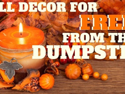 Our Free Fall Decor ! From Dumpster Diving ! + Diving Finds Updates
