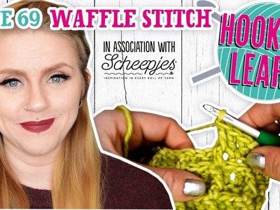 Waffle Stitch Tutorial - Hook 'n' Learn - Issue 69 - Simply Crochet Magazine