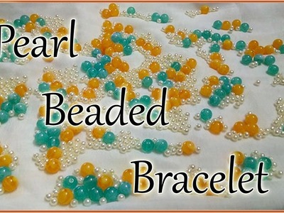 #143 How to Make A Pearl Beaded Bracelet By DiyArtiePie || Diy || Jewellery Making