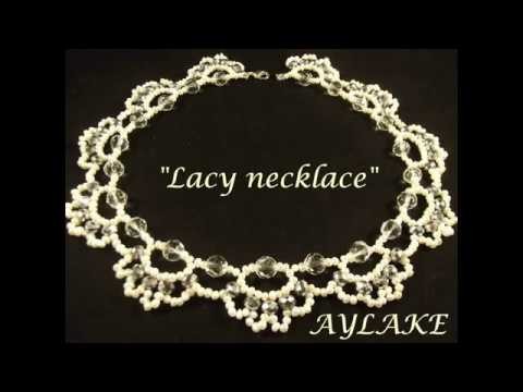 Aylake - How to do  beaded "Lacy Necklace"