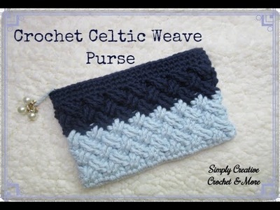 Crochet Purse | Celtic Weave Stitch