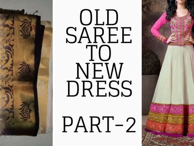 How To Convert Your Old Saree Into New Dress Part - 2 KOTI