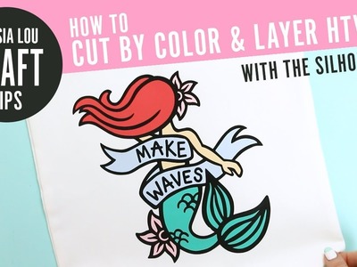 How to Cut by Color and Layer Heat Transfer Vinyl with the Silhouette (DIY Mermaid Tote Bag)