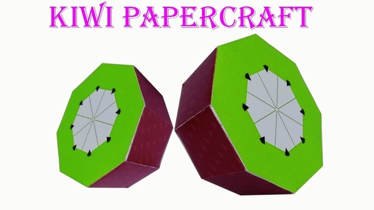 How To Make 3D Paper Fruits : Kiwi | papercraft 99