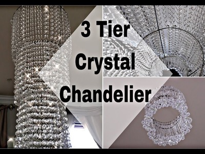 HOW TO MAKE A EASY 3 TIER GORGEOUS CRYSTAL CHANDELIER - HOME.WEDDING DECOR