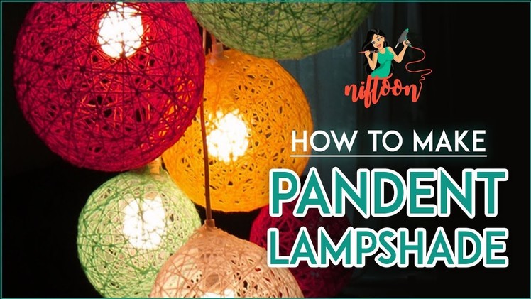 How to Make a Lampshade, Lanterns, and Yarn Globes With Yarn & Balloons (Niftoon's DIY)