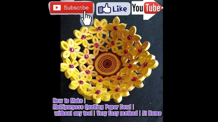 How to Make | Multipurpose Quilling Paper Bowl | without any tool by Shreya's A to Z Craft