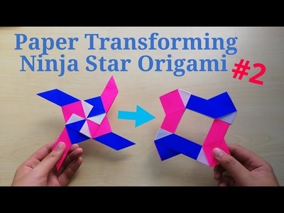 How To Make Paper Transforming Ninja Star Origami _4 pointed_(Tutorial) version 2