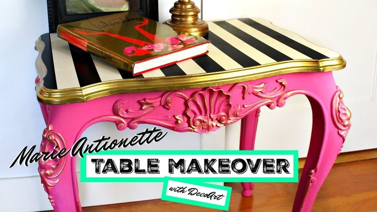 HOW TO: Table Makeover (Marie Antoinette Style)